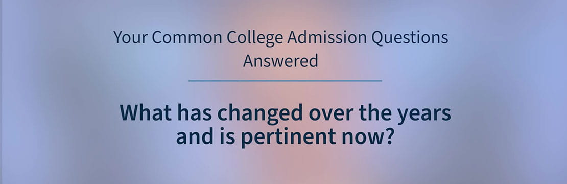 Your Common College Admissions Questions Answered: Video 2